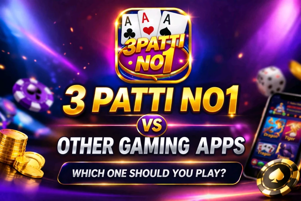 3 Patti No1 vs Other Gaming Apps